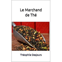 Le Marchand de Thé - Théophile Desjours