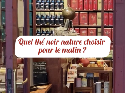 Vidéo - Quel thé noir nature choisir pour le matin ?