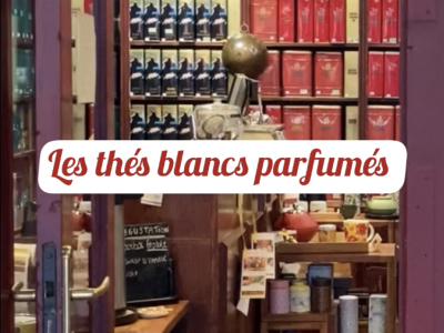 Les thés blancs parufmés
